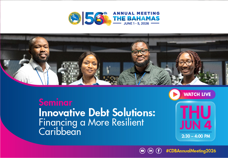 Seminar graphic titled ‘Innovative Debt Solutions: Financing a More Resilient Caribbean,’ featuring four professionals and event details for Thursday, June 4, 2:30–4:00 PM, with Caribbean Development Bank branding.