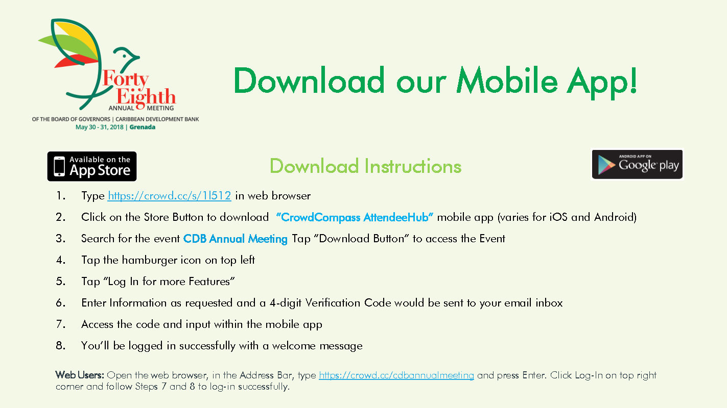 Download the ‘CrowdCompass AttendeeHub’ app from Google Play or the Apple Store and search for the event ‘CDB Annual Meeting’ within the app
