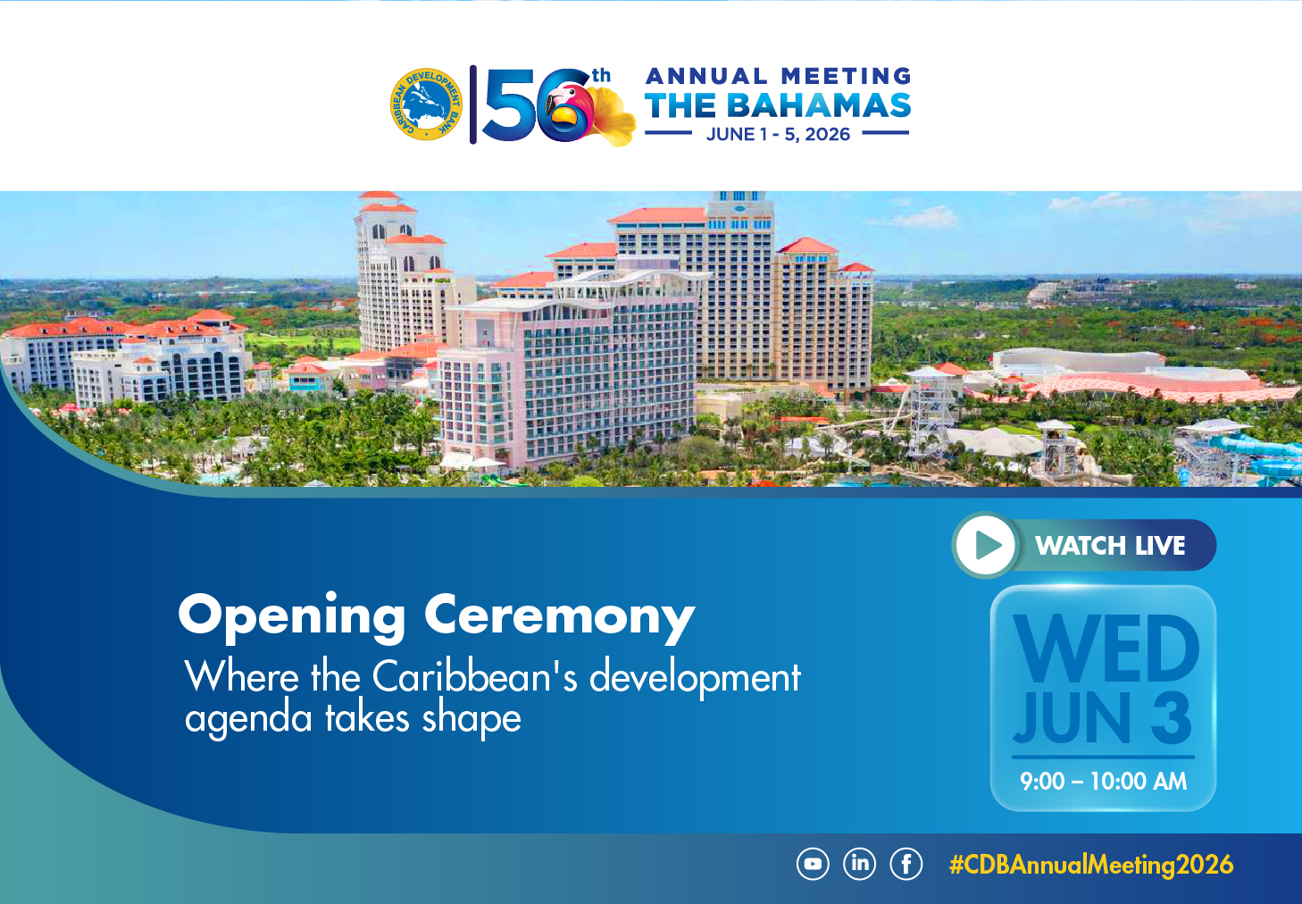 Opening Ceremony graphic for CDB Annual Meeting, featuring a resort aerial view and event details for Wednesday, June 3, 9:00–10:00 AM.