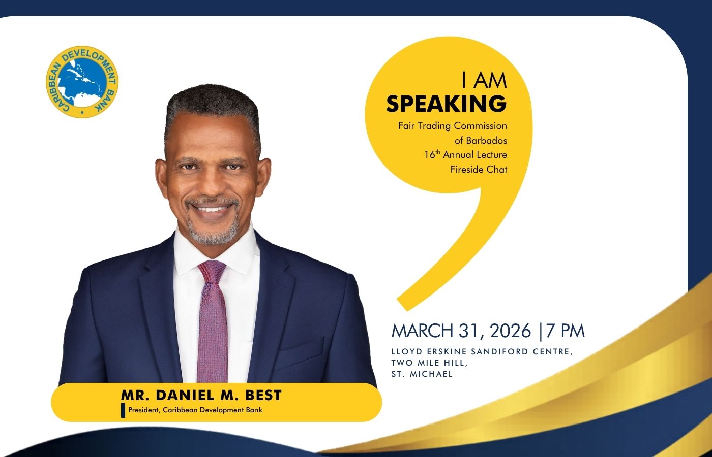 Promotional graphic announcing President Best at Fair Trading Commission of Barbados lecture, showing his photo with event details for March 31, 2026, at Lloyd Erskine Sandiford Centre and Caribbean Development Bank branding.