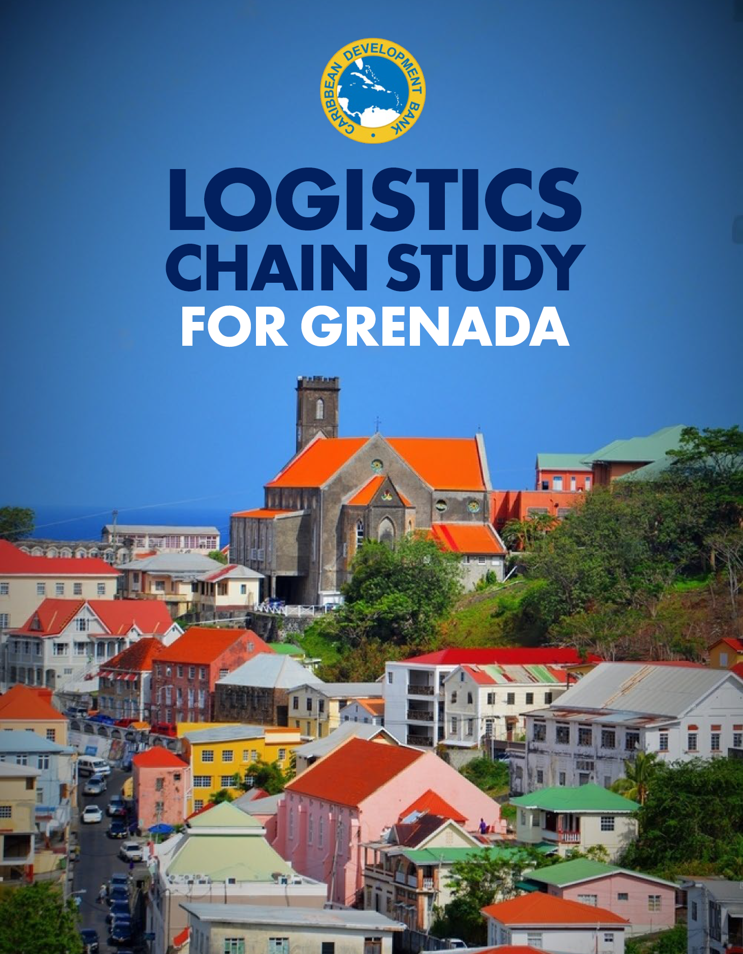 Cover page logistics chain study for Grenada aerial shot of St Georges 