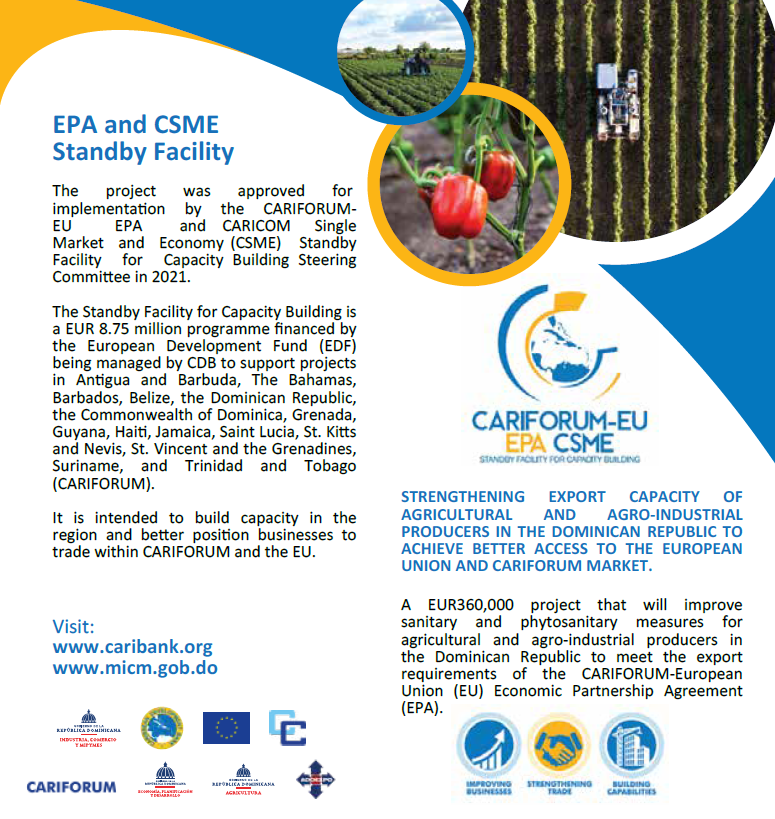 A project that will improve sanitary and phytosanitary measures for agricultural and agro-industrial producers in the Dominican Republic to meet the export requirements of the CARIFORUM-European Union (EU) Economic Partnership Agreement (EPA).