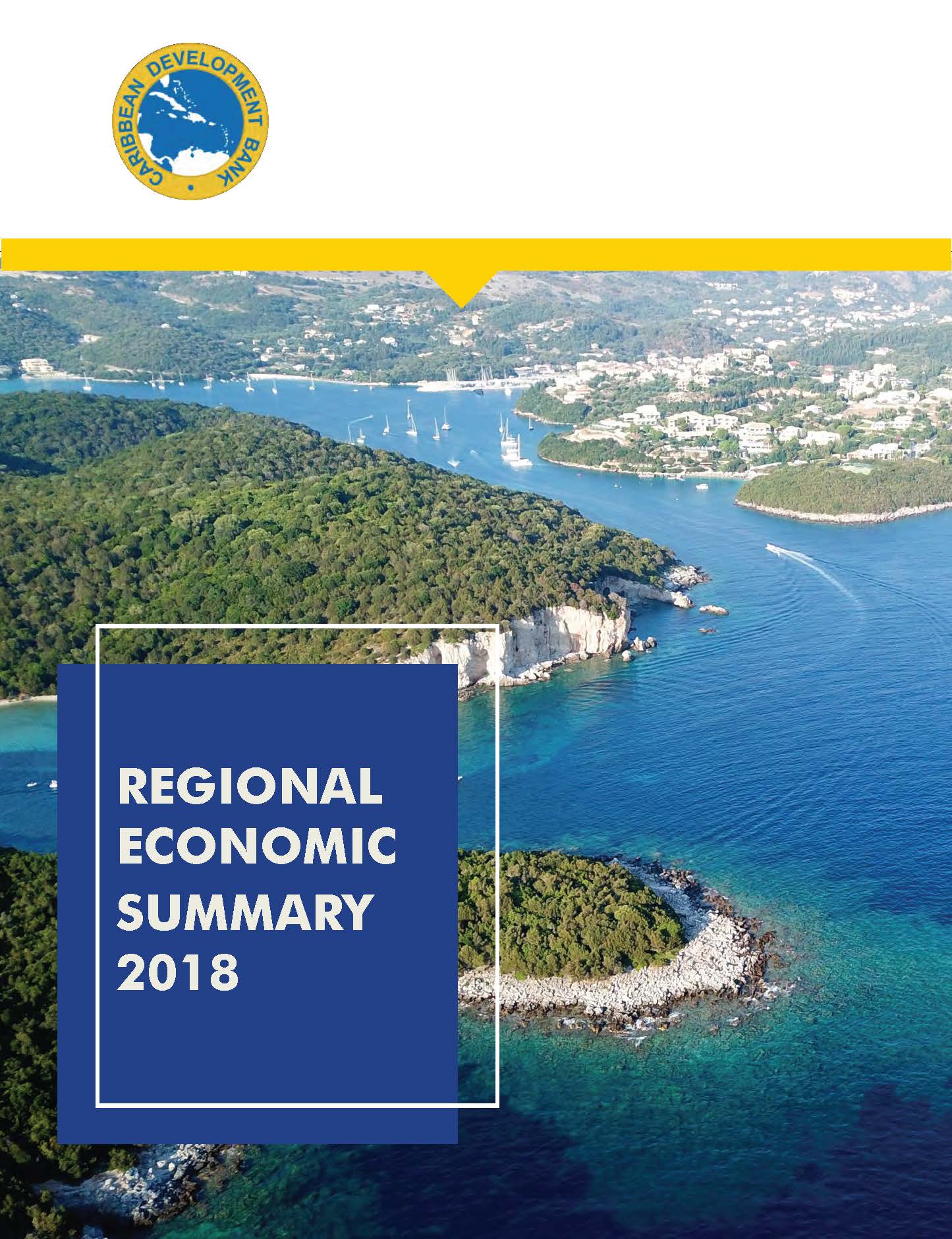 cover of Regional Economic Summary 2018 featuring an aerial photo of tropical Caribbean exotic bay with turquoise clear sea and white rocky seascape