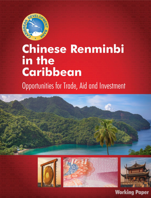 Picture: Chinese Renminbi in the Caribbean - Opportunities for Trade, Aid and Investment