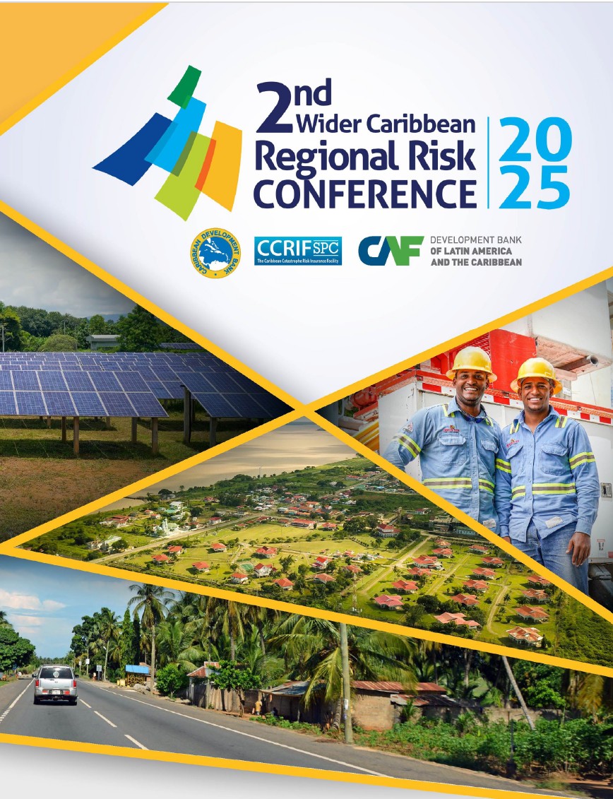 Cover image of the 2nd Wider Caribbean Regional Risk Conference 2025 e‑Dossier, featuring the conference logo and partner logos (CDB, CCRIF SPC, CAF), alongside images of wind and solar energy infrastructure, resilient Caribbean communities, regional roadways, and industry workers, symbolising climate resilience, sustainable development, and risk management in the Caribbean.