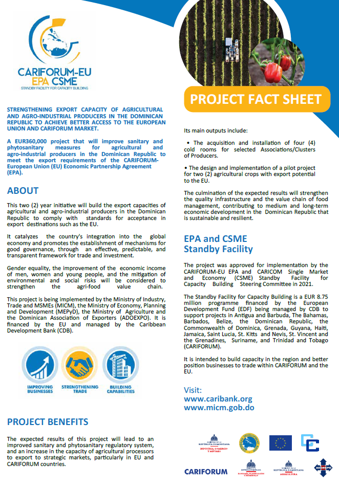 A project that will improve sanitary and phytosanitary measures for agricultural and agro-industrial producers in the Dominican Republic to meet the export requirements of the CARIFORUM-European Union (EU) Economic Partnership Agreement (EPA).