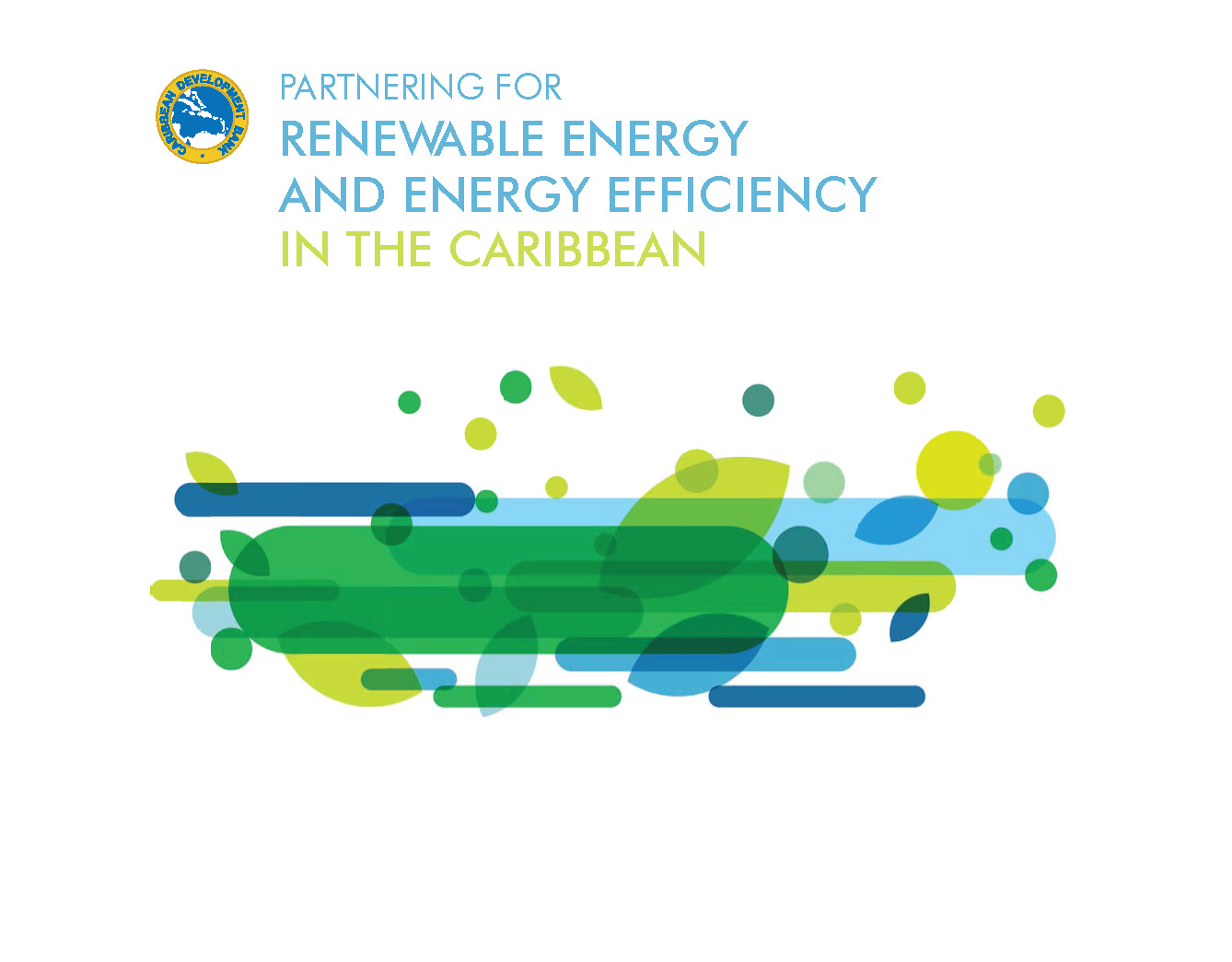 Partnering for Renewable Energy and Energy Efficiency in the Caribbean