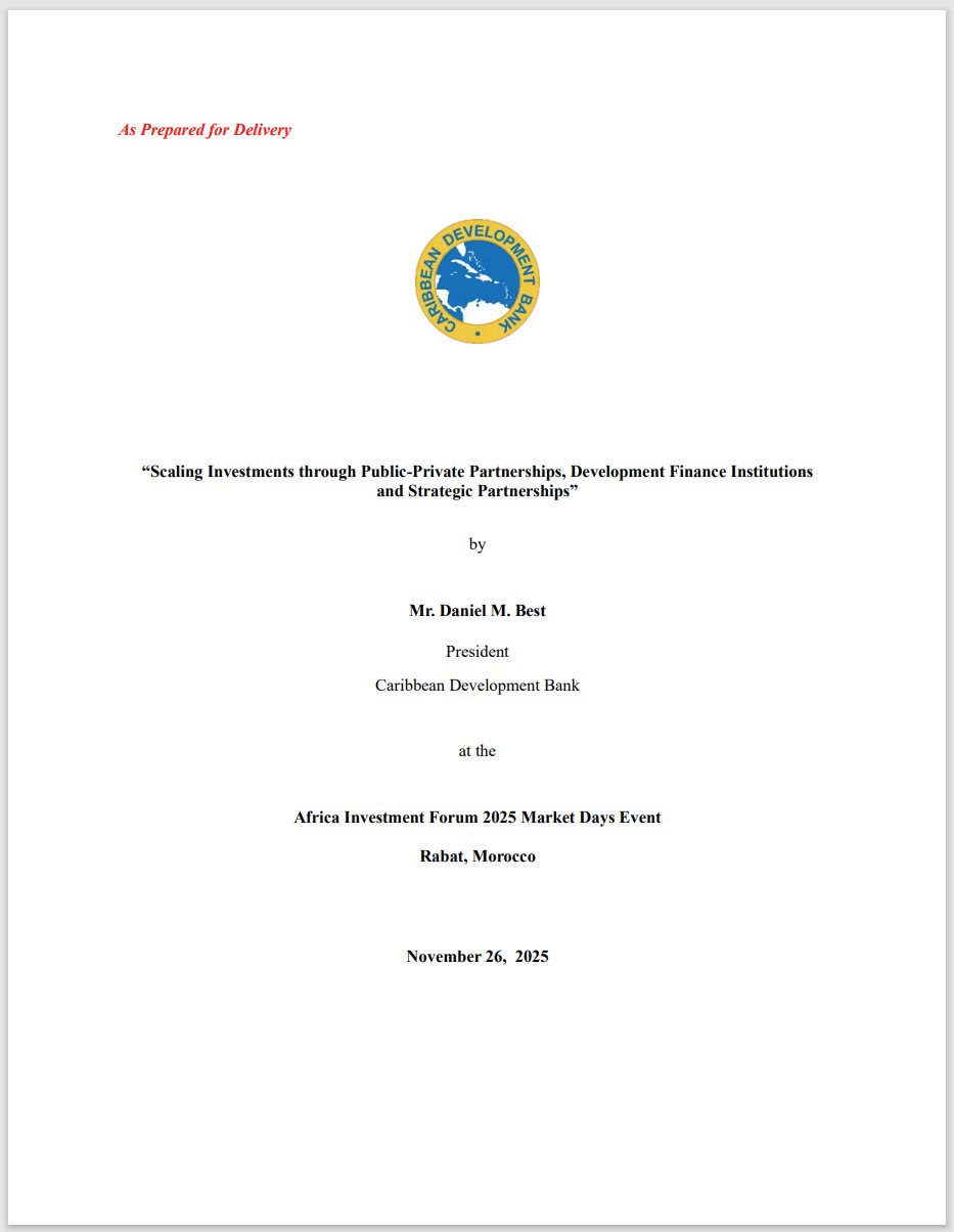 “Cover page of a speech document featuring the Caribbean Development Bank logo and the title ‘Scaling Investments through Public-Private Partnerships, Development Finance Institutions and Strategic Partnerships,’ presented by CDB President Daniel M. Best at the Africa Investment Forum 2025 Market Days Event in Rabat, Morocco.”