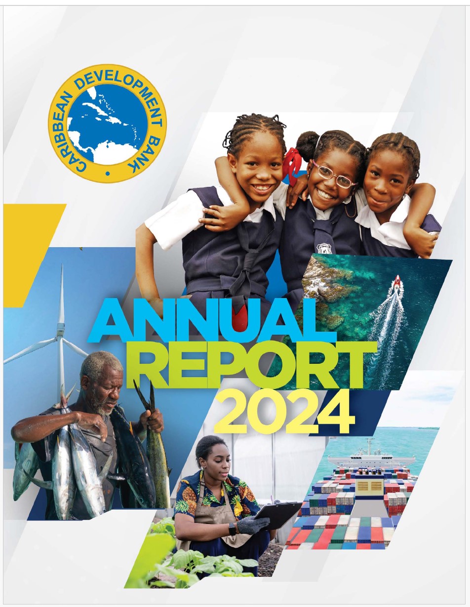 The cover of the Caribbean Development Bank's 2024 Annual Report. It features a collage of images, including three smiling schoolchildren in uniform, a fisherman holding freshly caught tuna, a young woman working on a tablet in a greenhouse, a vibrant coastal scene with a speeding boat, and a cargo ship loaded with colorful containers. The CDB logo is prominently displayed in the top left corner, with the title "Annual Report 2024" in bold blue and yellow text across the center.