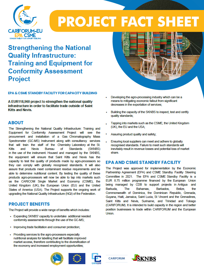 A project to strengthen the national quality infrastructure in order to facilitate trade outside of Saint Kitts and Nevis.