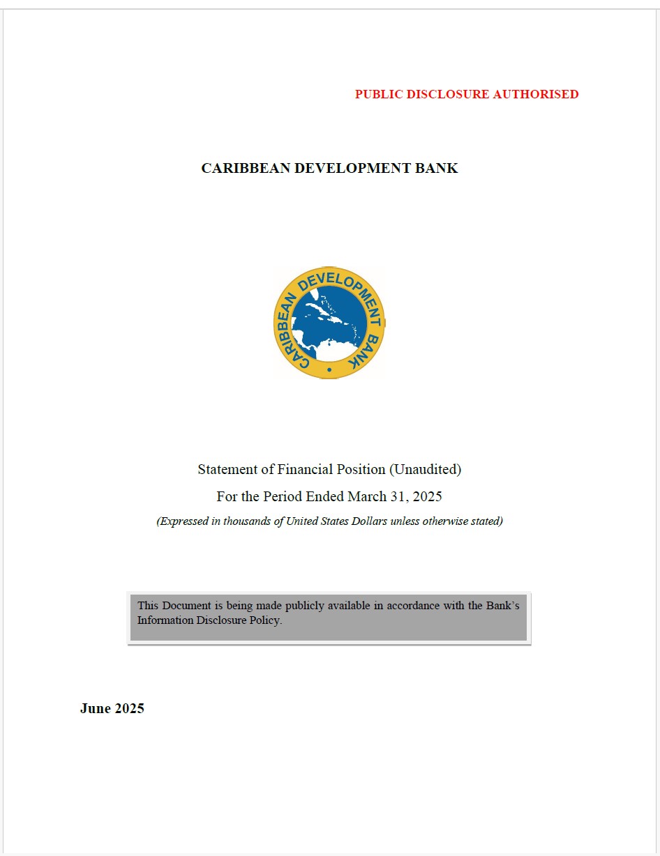 Cover page of the Caribbean Development Bank’s unaudited Statement of Financial Position for the period ending March 31, 2025. The page includes the Bank’s logo and the note “Public Disclosure Authorised” in red at the top. The document is dated June 2025 and includes a grey text box indicating that it is being publicly disclosed in line with the Bank’s Information Disclosure Policy.