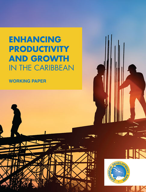 Enhancing Productivity and Growth in the Caribbean title with a background image of steel workers on a high rise 