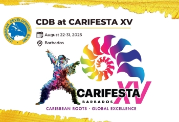 Caribbean Development Bank at CARIFESTA XV, August 22–31, 2025 in Barbados, with colorful festival dancer and CARIFESTA XV logo.