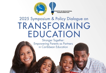 Promotional banner for the 2025 Symposium & Policy Dialogue on Transforming Education, featuring a smiling family and a graduate with mentor. Event dates: September 30 to October 2, 2025, in Barbados, with online broadcasts of select sessions. Theme: 'Stronger Together: Empowering Parents as Partners in Caribbean Education.' Logos of the Caribbean Development Bank and Ministry of Educational Transformation displayed at the top.